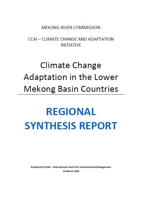 REGIONAL SYNTHESIS REPORT: Climate Change Adaptation in the Lower Mekong Basin Countries