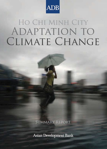 Ho Chi Minh City Adaptation to Climate Change: Summary Report