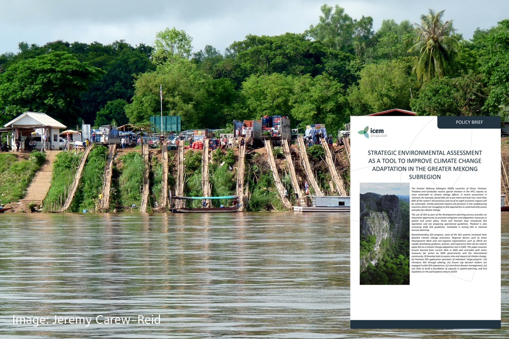 Strategic Environmental Assessment as a tool to improve climate change adaptation in the Greater Mekong Subregion Brief